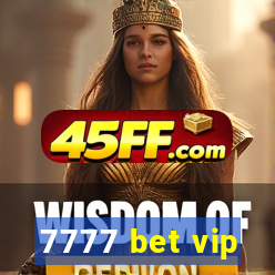 7777 bet vip